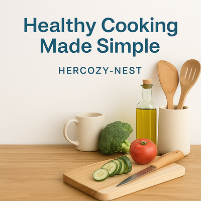 Healthy Cooking Made Simple with Smart Kitchen Tools | HERCOZY-NEST